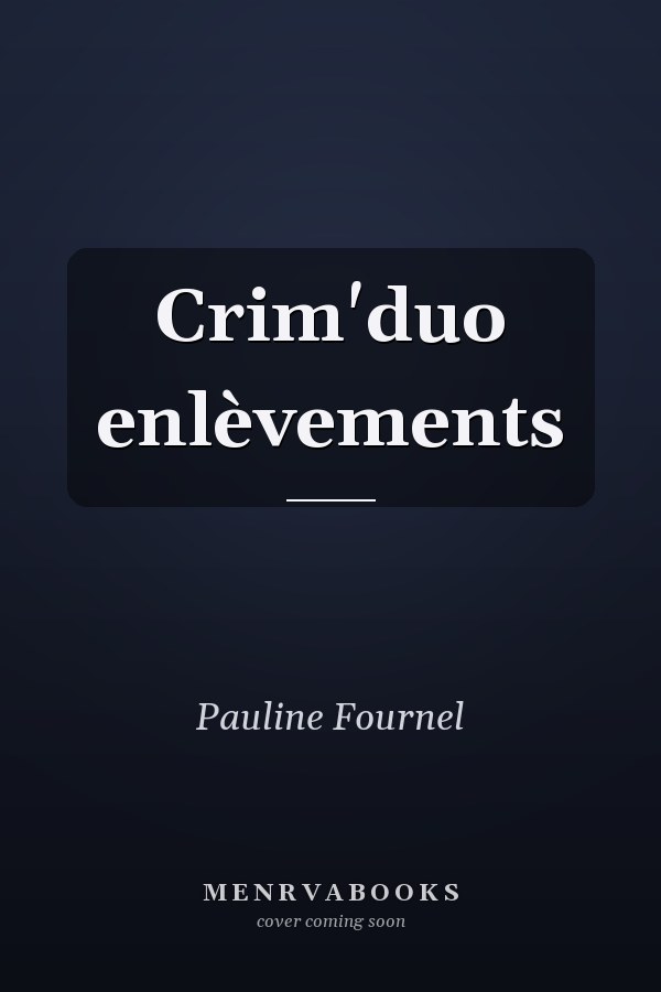 Crim'duo enlèvements