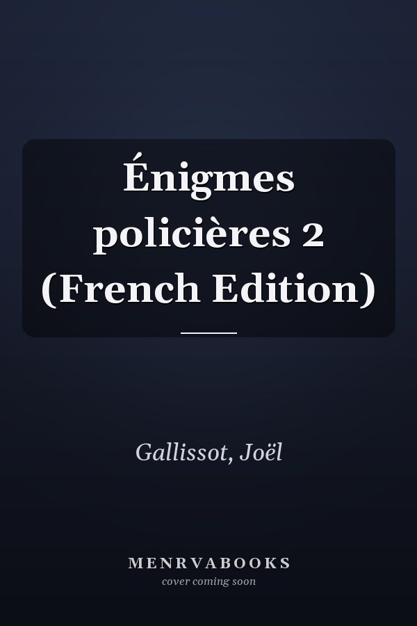 Énigmes policières 2 (French Edition)