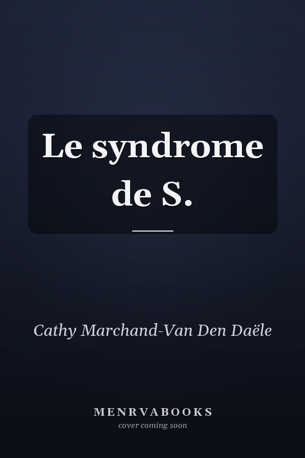 Le syndrome de S.