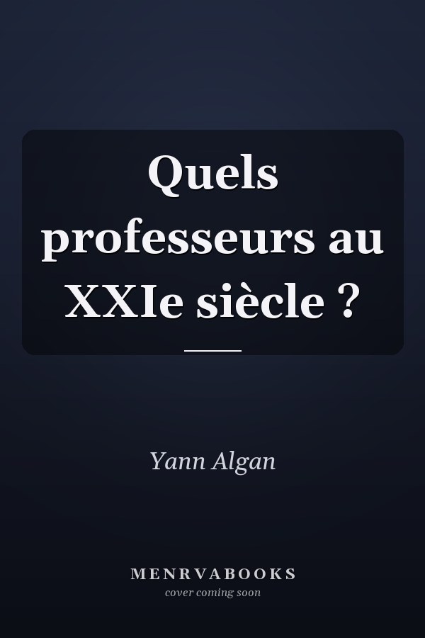 Quels professeurs au XXIe siècle ?