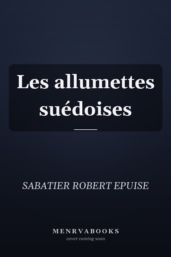 Les allumettes suédoises