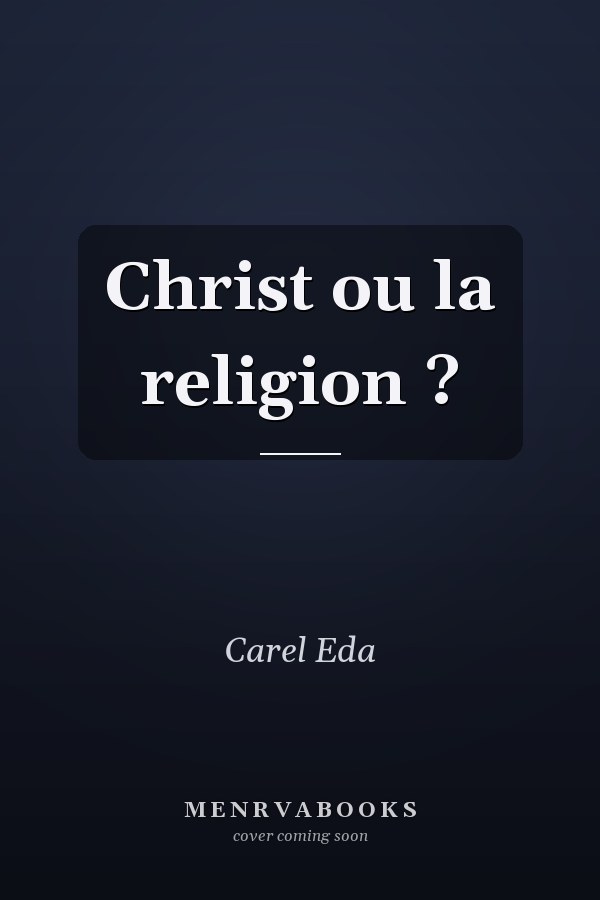 Christ ou la religion ?