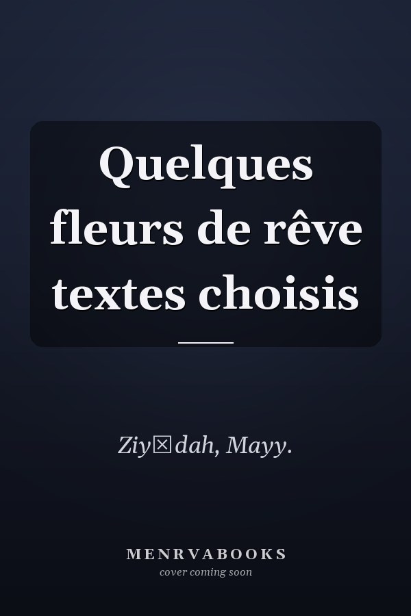 Quelques fleurs de rêve textes choisis