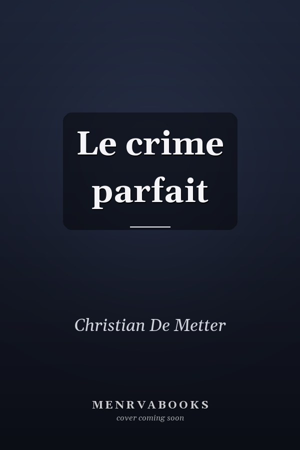 Le crime parfait