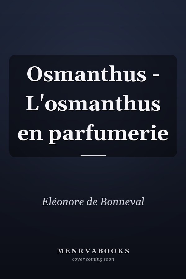 Osmanthus - L'osmanthus en parfumerie