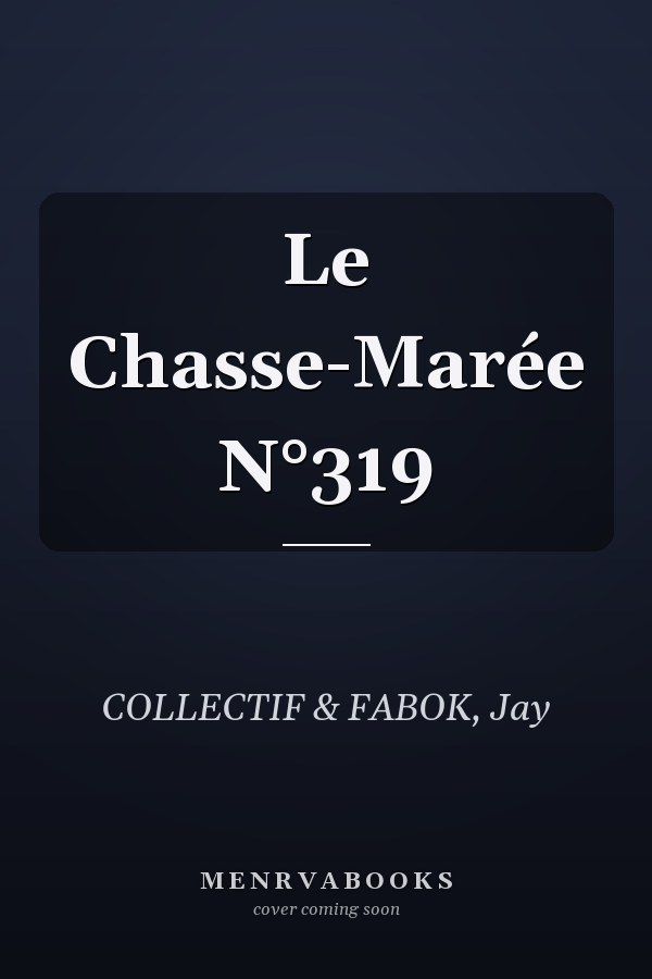 Le Chasse-Marée N°319