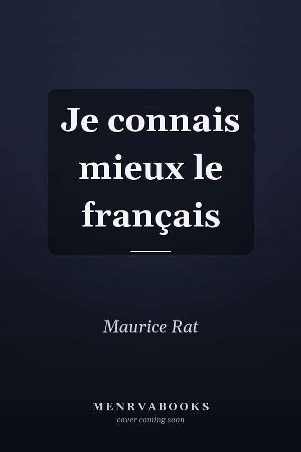 Je connais mieux le français