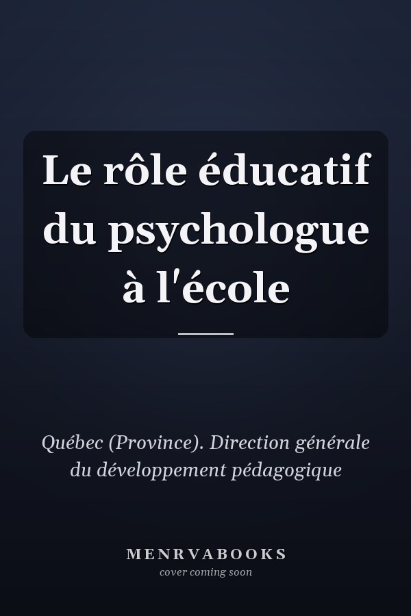 Le rôle éducatif du psychologue à l'école