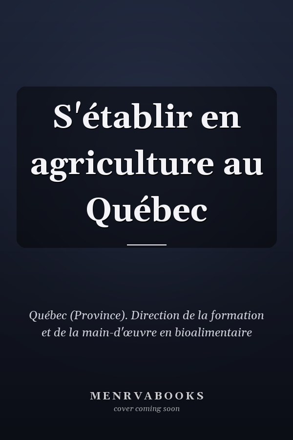 S'établir en agriculture au Québec