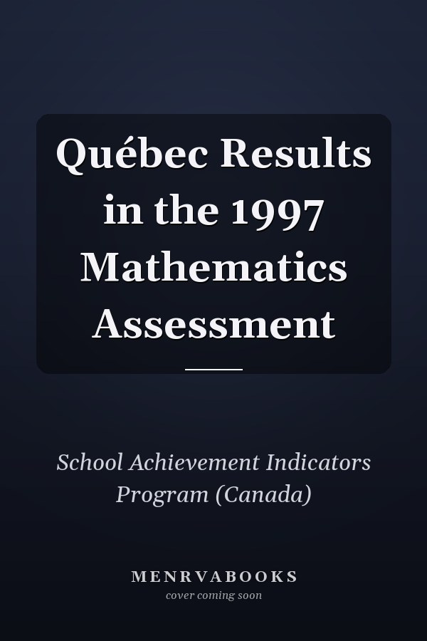 Québec Results in the 1997 Mathematics Assessment