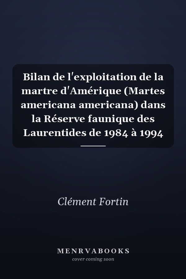 Bilan de l'exploitation de la martre d'Amérique (Martes americana americana) dans la Réserve faunique des Laurentides de 1984 à 1994