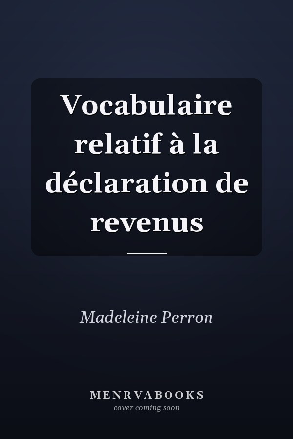 Vocabulaire relatif à la déclaration de revenus