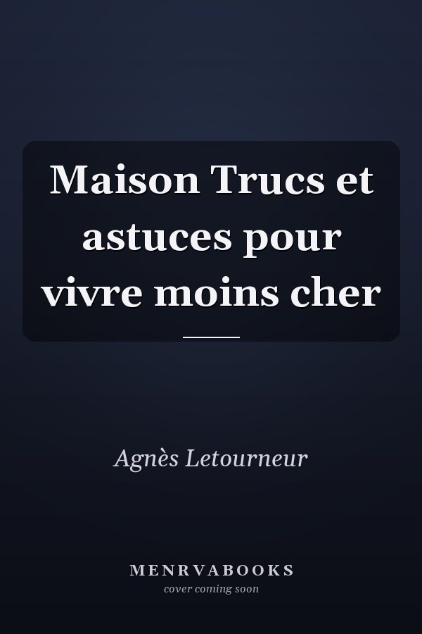 Maison Trucs et astuces pour vivre moins cher