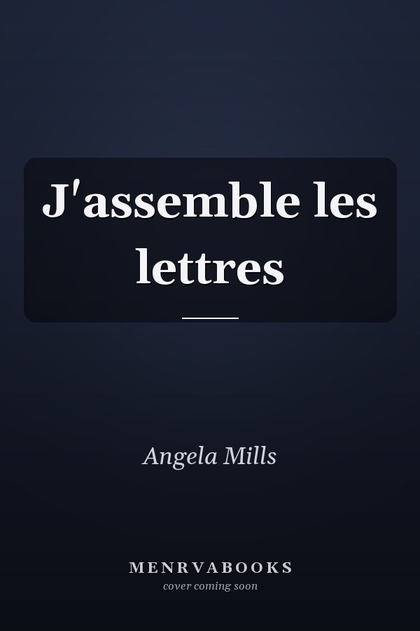 J'assemble les lettres