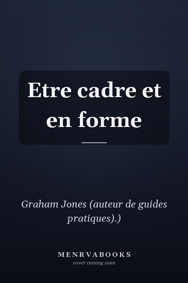 Etre cadre et en forme