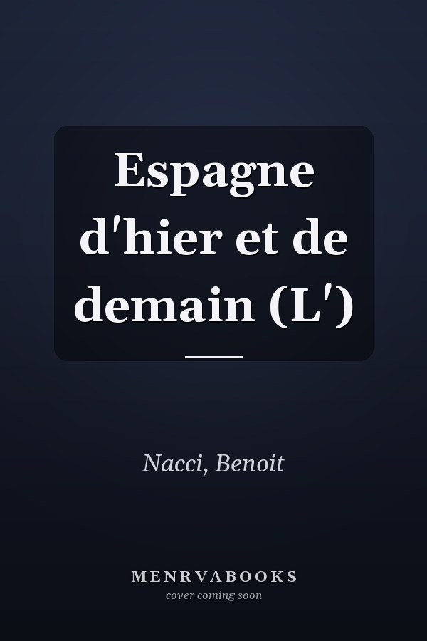 Espagne d'hier et de demain (L')
