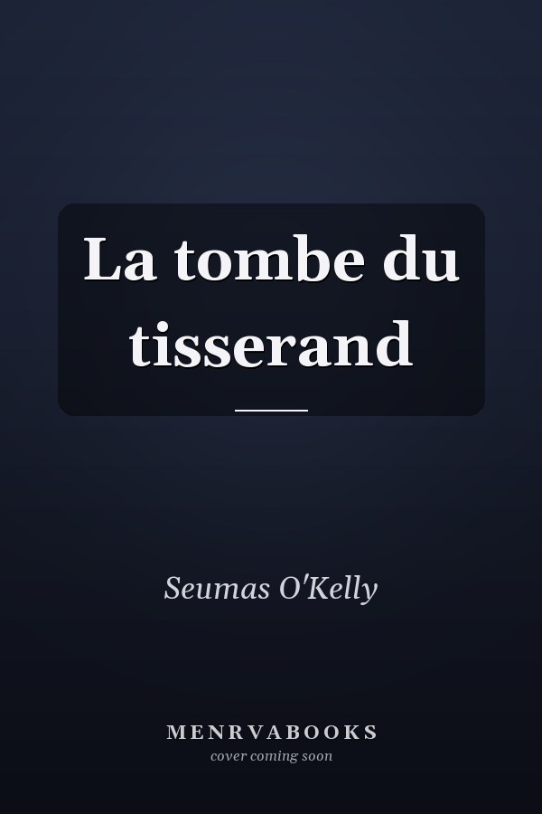 La tombe du tisserand