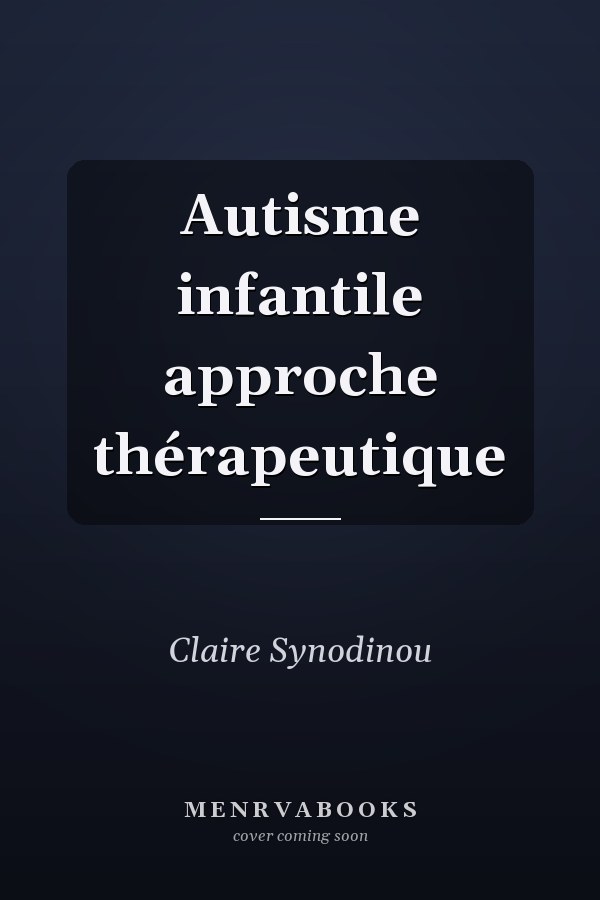 Autisme infantile approche thérapeutique