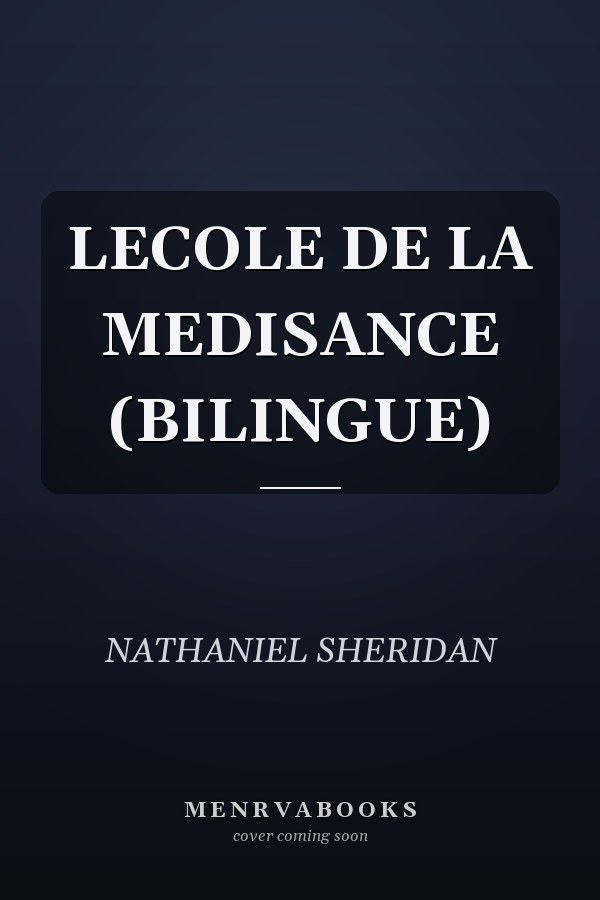 LECOLE DE LA MEDISANCE (BILINGUE)