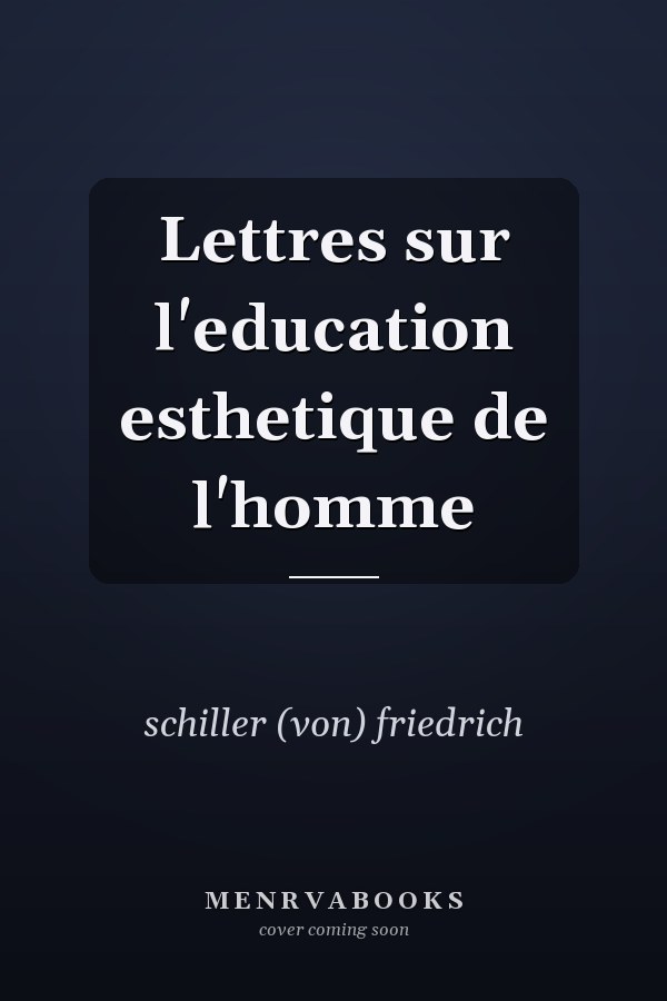 Lettres sur l'education esthetique de l'homme