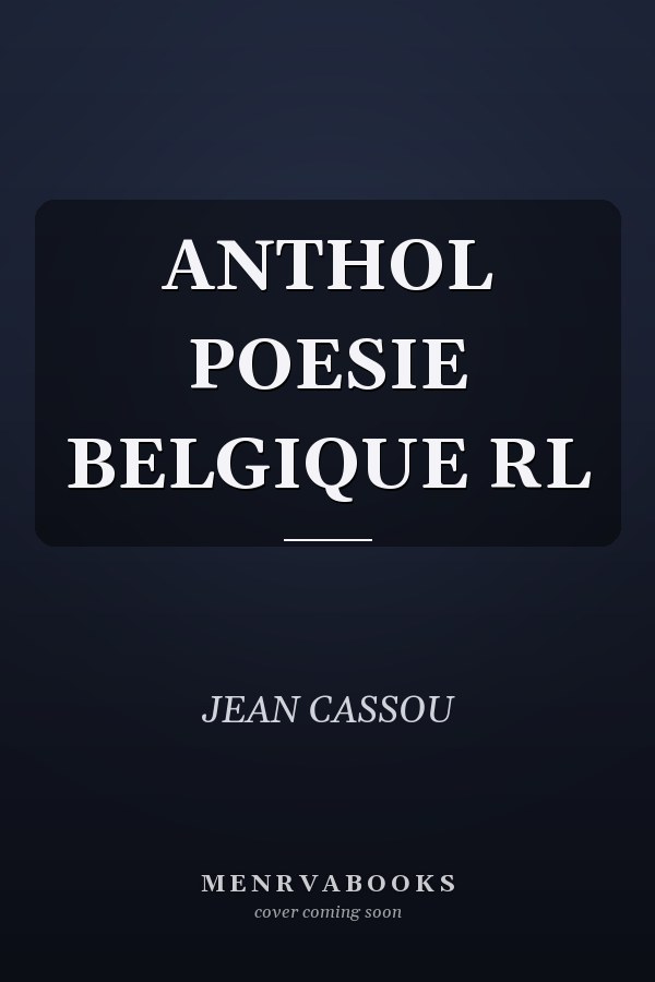 ANTHOL POESIE BELGIQUE RL
