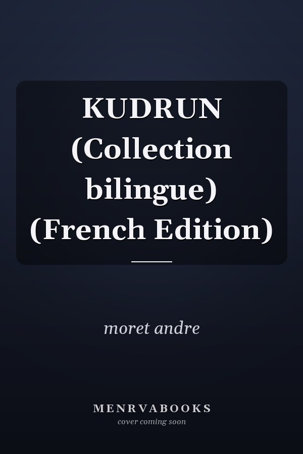 KUDRUN (Collection bilingue) (French Edition)