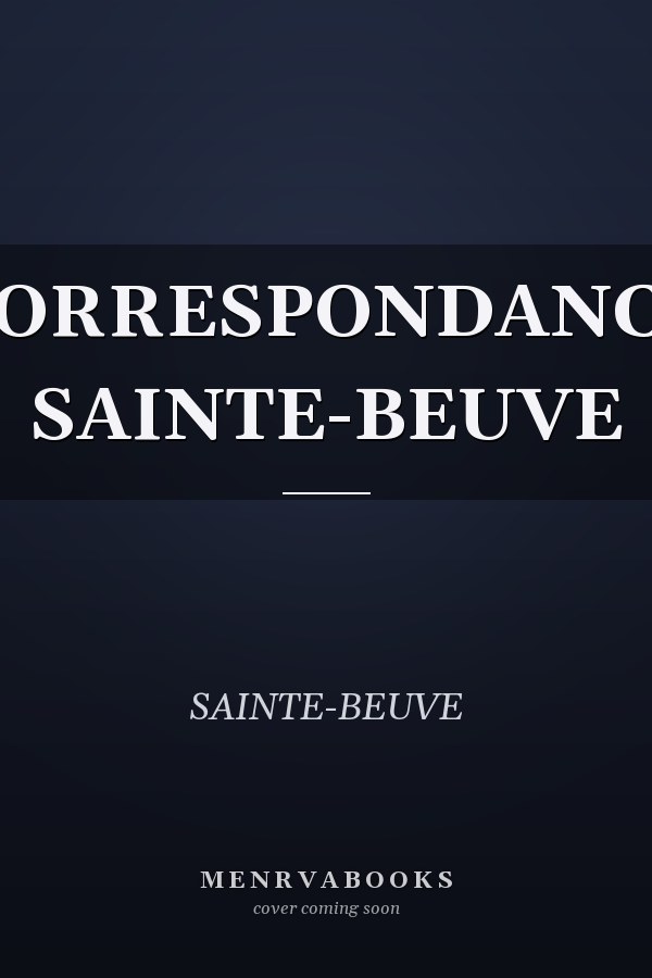 CORRESPONDANCE SAINTE-BEUVE
