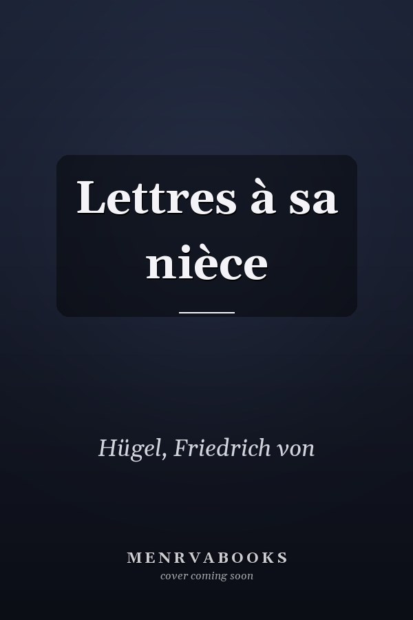 Lettres à sa nièce