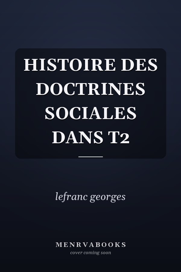 HISTOIRE DES DOCTRINES SOCIALES DANS T2