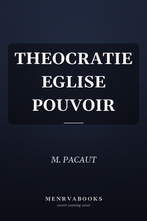 THEOCRATIE EGLISE POUVOIR