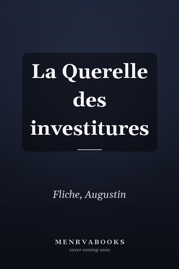 La Querelle des investitures