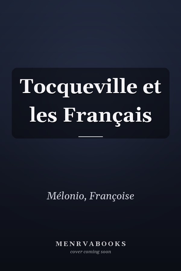 Tocqueville et les Français