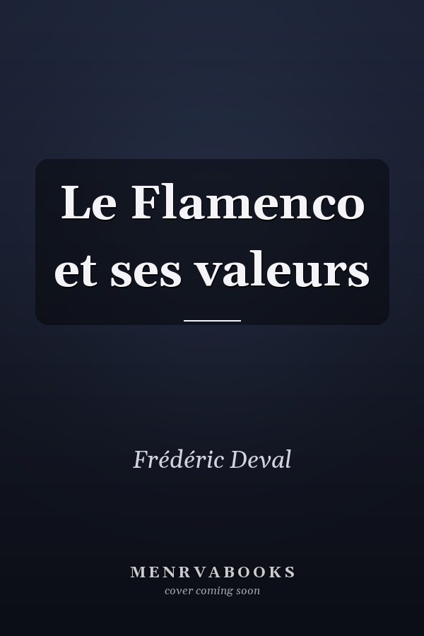 Le Flamenco et ses valeurs