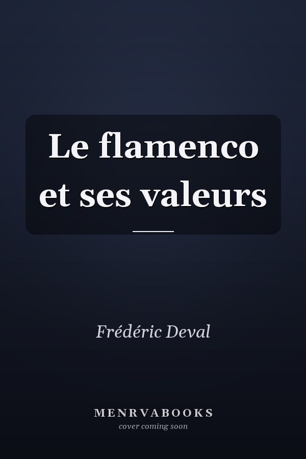 Le flamenco et ses valeurs