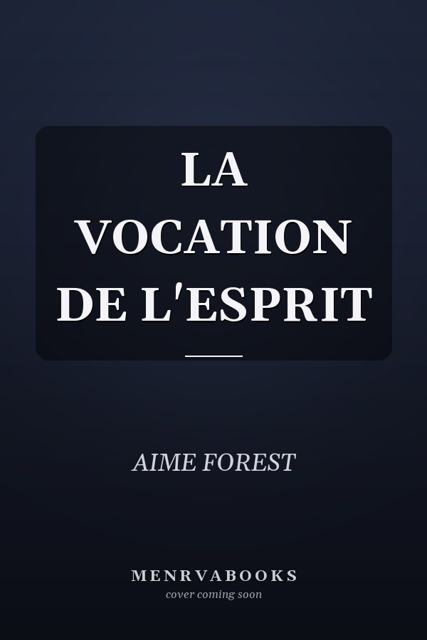 LA VOCATION DE L'ESPRIT