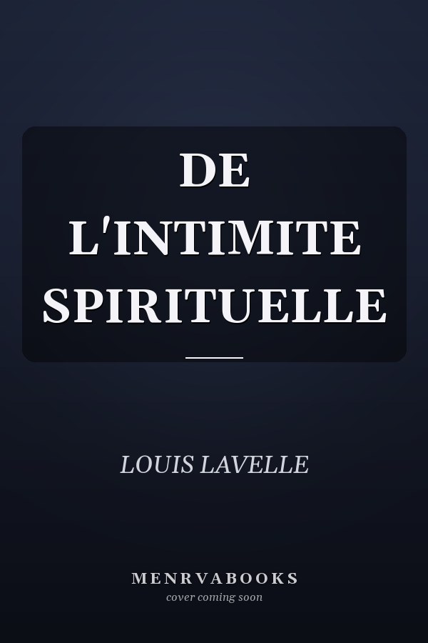 DE L'INTIMITE SPIRITUELLE