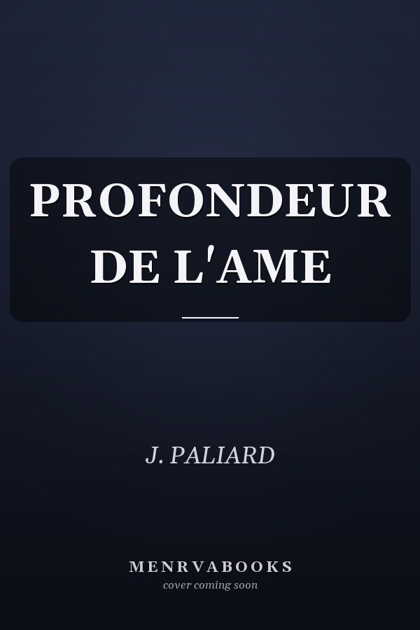 PROFONDEUR DE L'AME