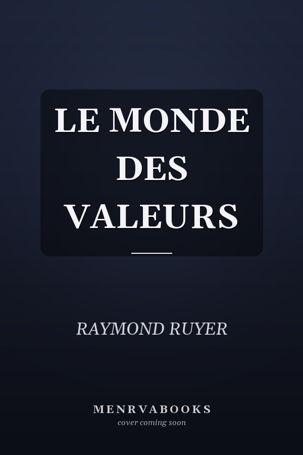 LE MONDE DES VALEURS
