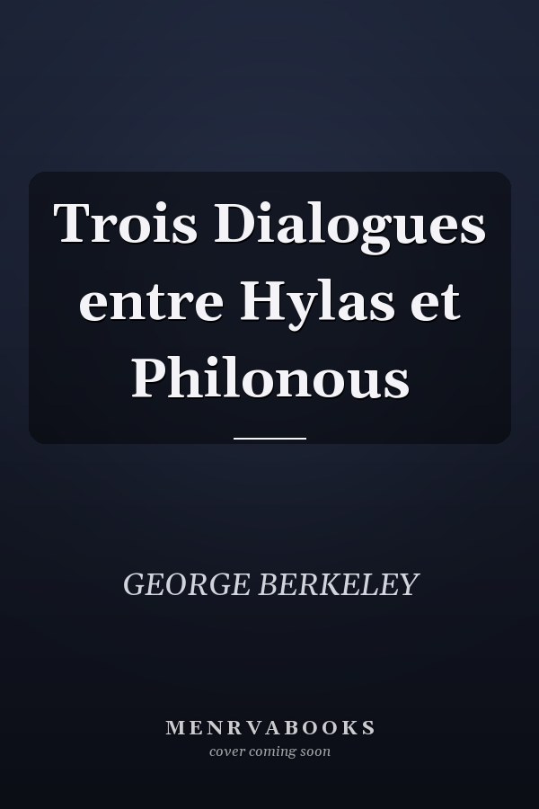 Trois Dialogues entre Hylas et Philonous