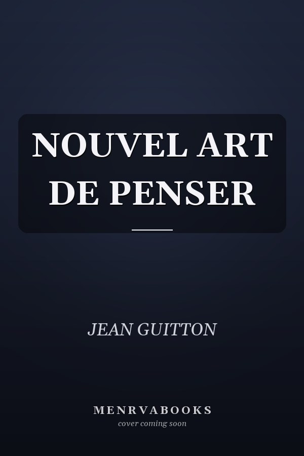 NOUVEL ART DE PENSER