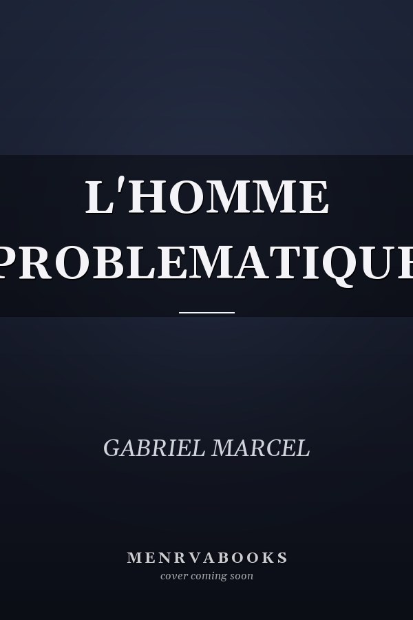 L'HOMME PROBLEMATIQUE