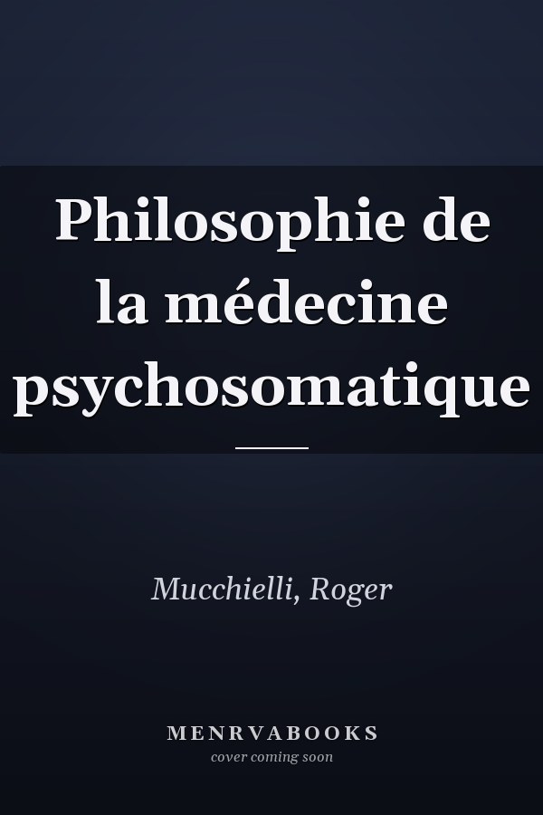 Philosophie de la médecine psychosomatique