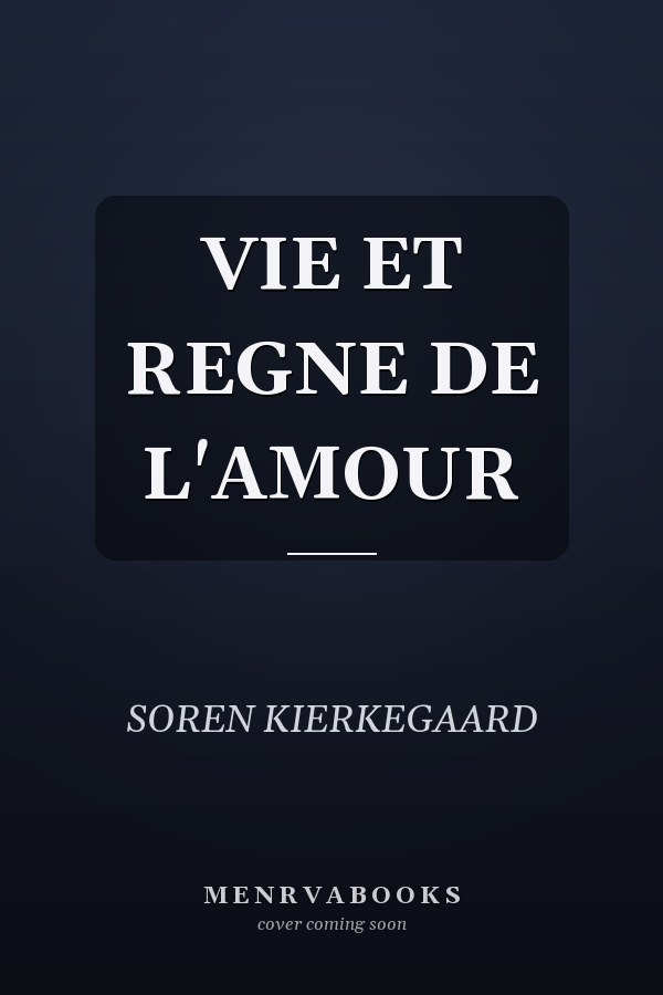 VIE ET REGNE DE L'AMOUR
