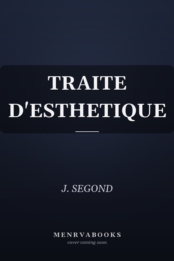 TRAITE D'ESTHETIQUE