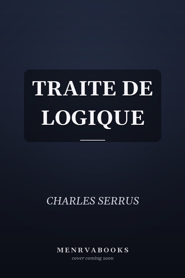 TRAITE DE LOGIQUE