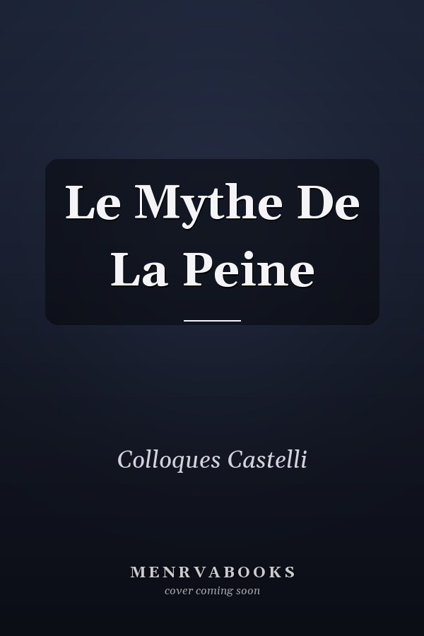 Le Mythe De La Peine