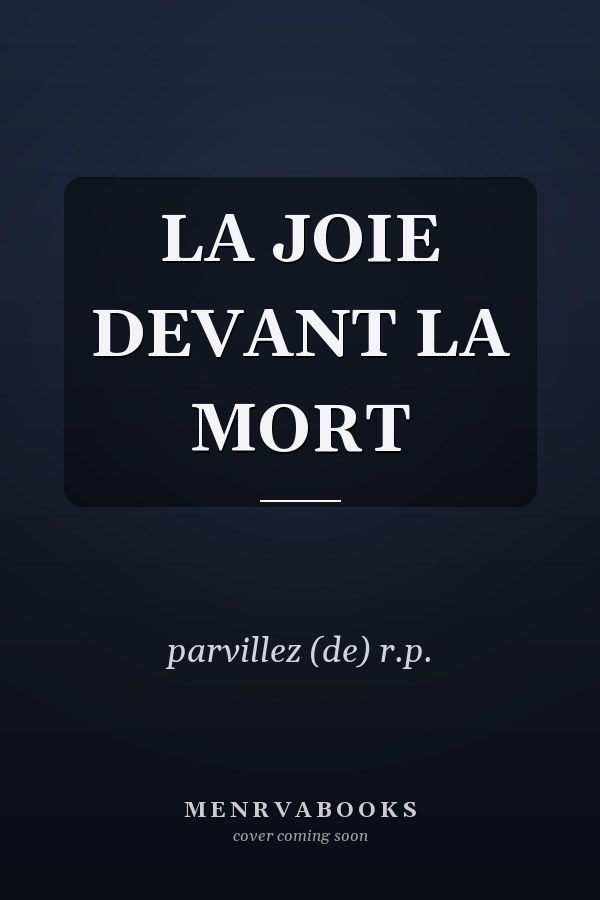LA JOIE DEVANT LA MORT