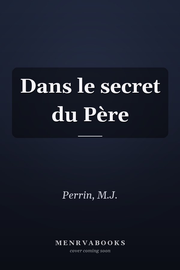 Dans le secret du Père