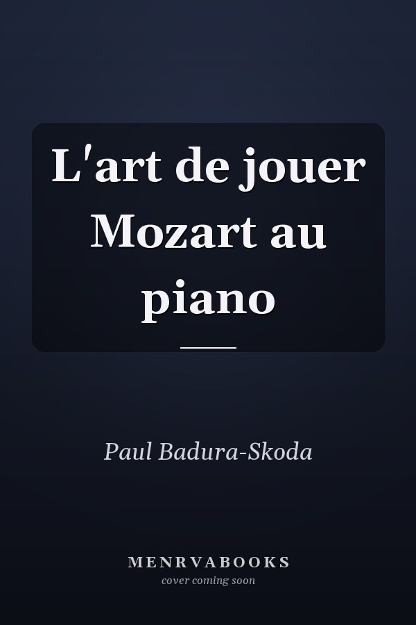 L'art de jouer Mozart au piano