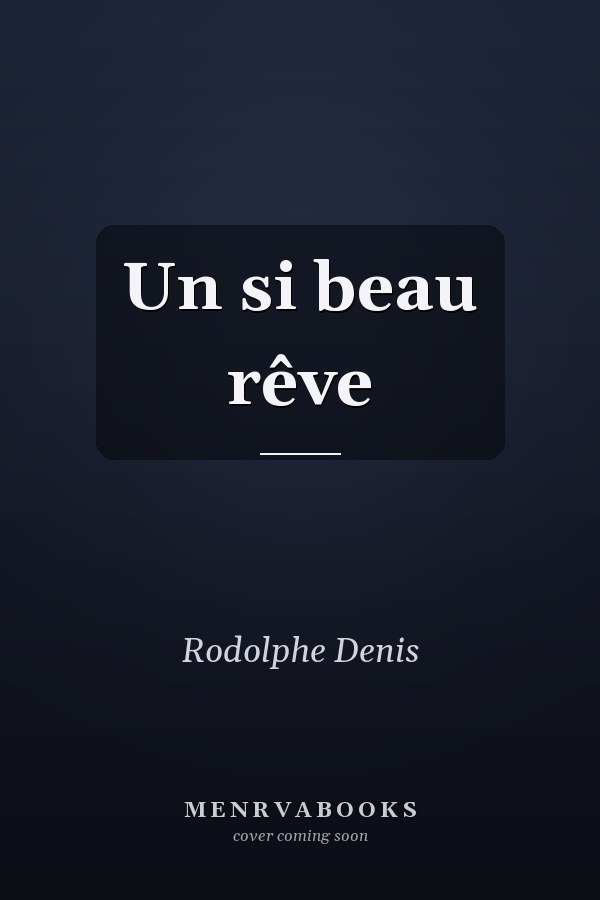 Un si beau rêve